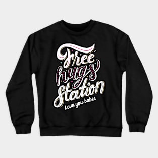 Free Hugs Station Valentines Day Crewneck Sweatshirt